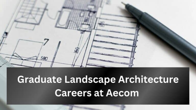 Graduate Landscape Architecture Careers at Aecom