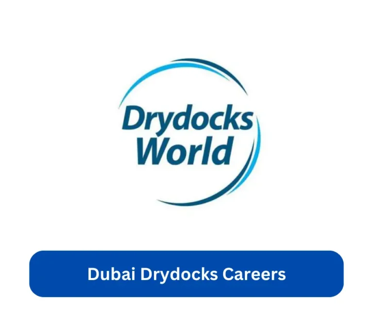 Dubai Drydocks Careers 2024 @drydocks.gov.ae Career Portal