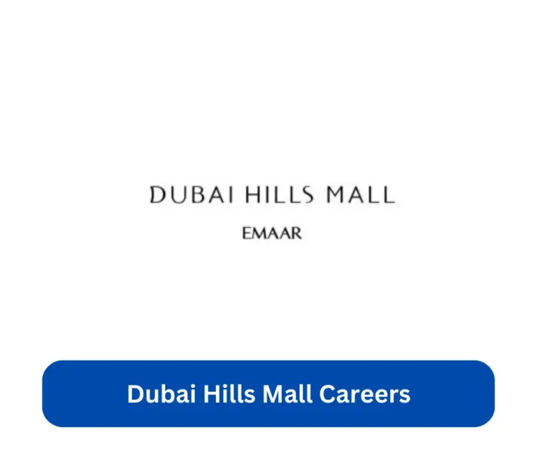 Dubai Hills Mall Careers 2024 @www.dubaihillsmall.ae Career Portal