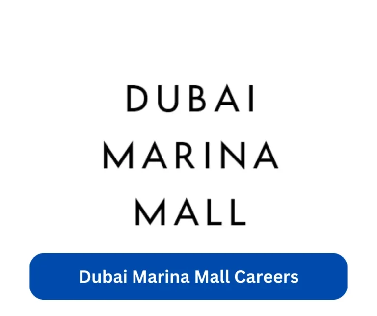 Dubai Marina Mall Careers 2024 @www.dubaimarinamall.com Career Portal
