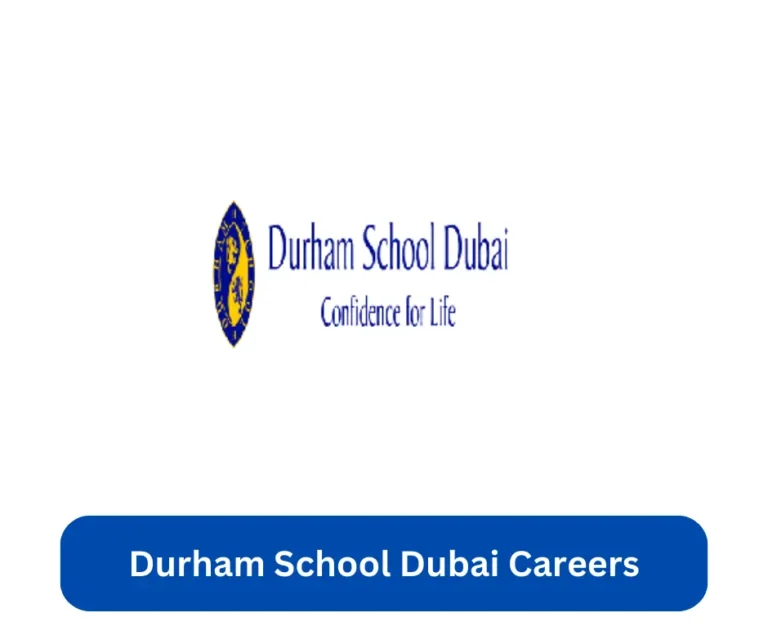 Durham School Dubai Careers 2024 @durhamdubai.com Career Portal