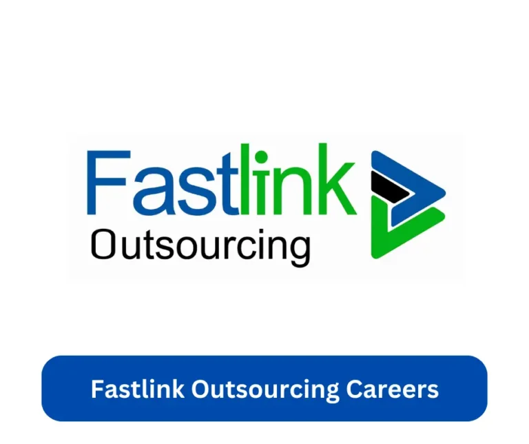 Fastlink Outsourcing Careers 2024 @www.fastlinkoutsourcing.com Career Portal