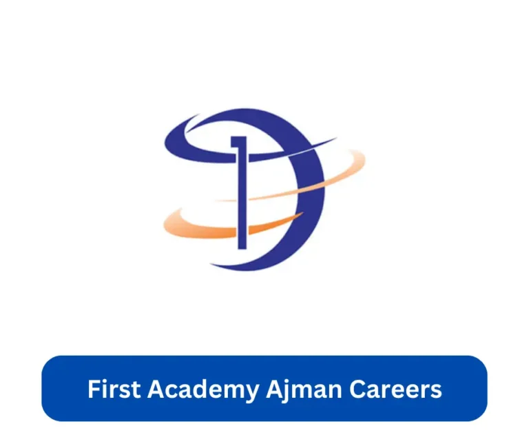 First Academy Ajman Careers 2024 @www.ajmanacademy.com Career Portal