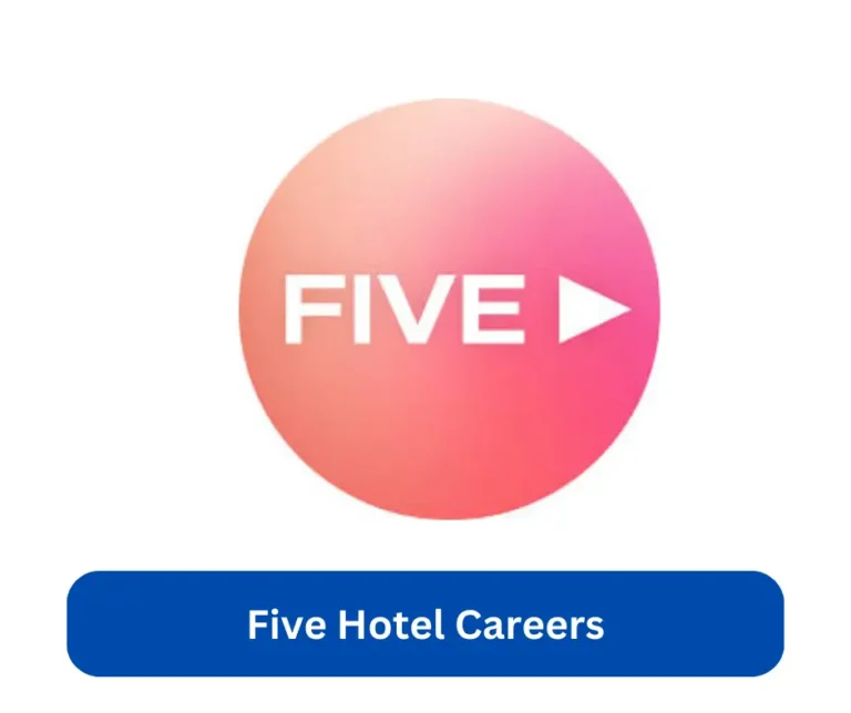 Five Hotel Careers 2024 @www.fivehotelsandresorts.com Career Portal