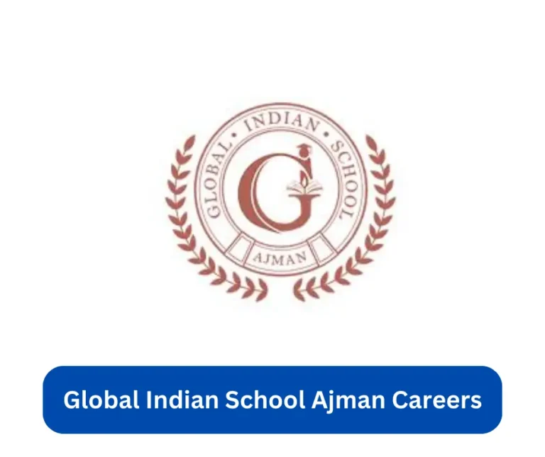 Global Indian School Ajman Careers