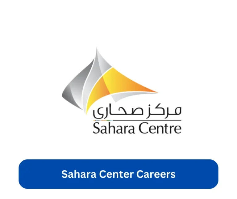 Sahara Center Careers 2024 @www.saharacentre.com Career Portal
