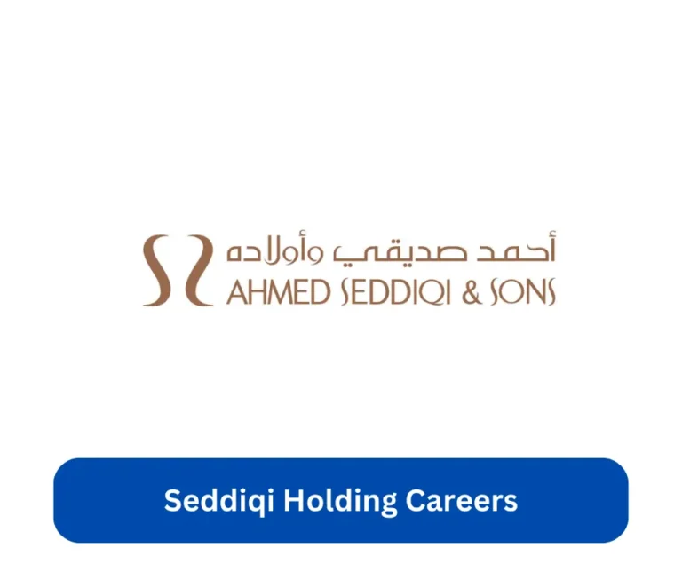 Seddiqi Holding Careers 2024 @www.seddiqi.com Career Portal