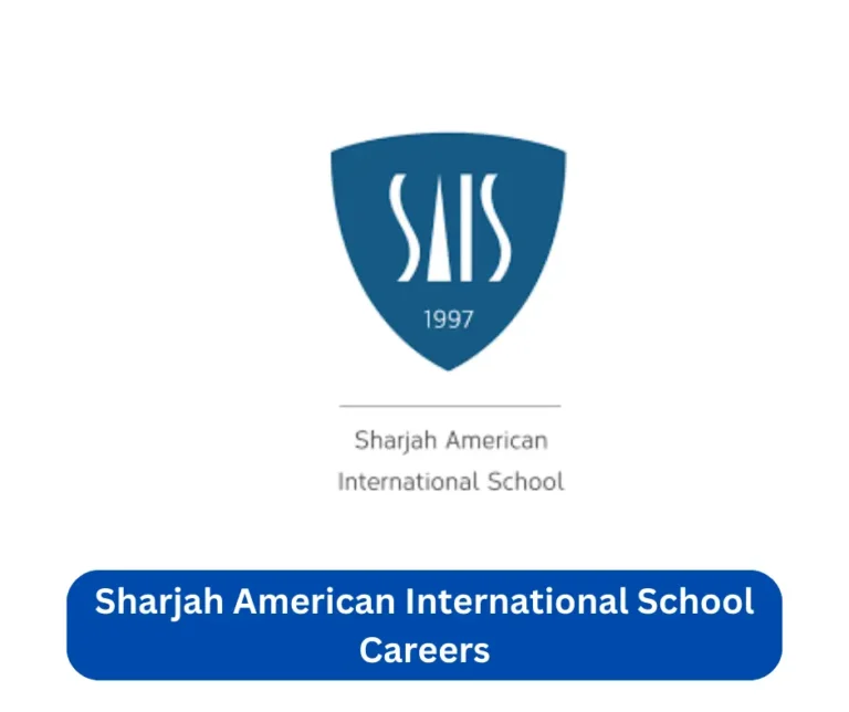 Sharjah American International School Careers 2024 @www.saisdubai.com Career Portal