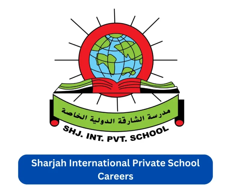 Sharjah International Private School Careers 2024 @www.sharjahbritishinternationalschool.com Career Portal