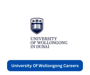 University Of Wollongong Careers 2024 @employment.uowdubai.ac.ae Career Portal