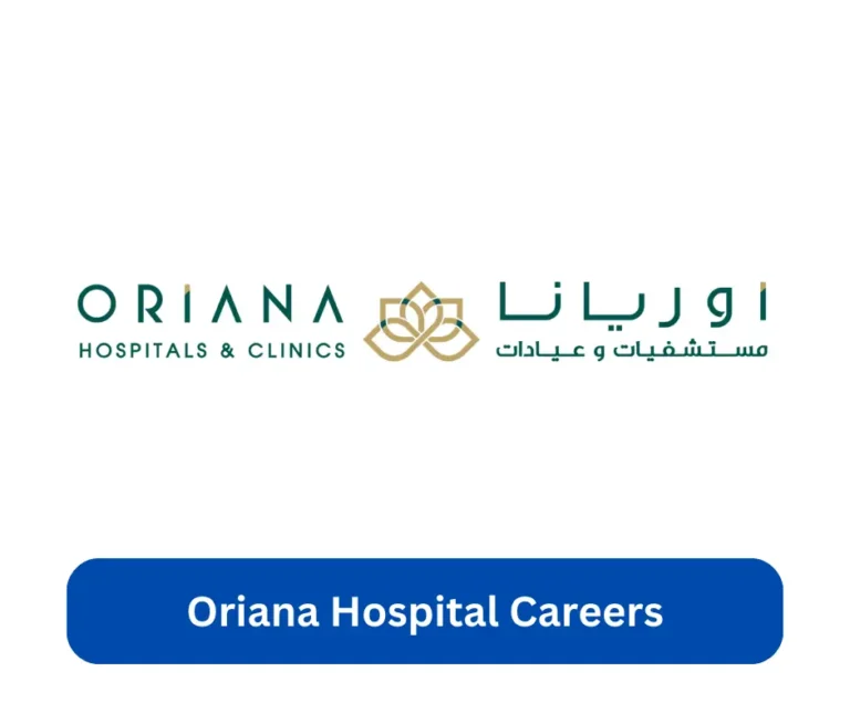 Oriana Hospital Careers 2024 @orianahospital.ae Career Portal