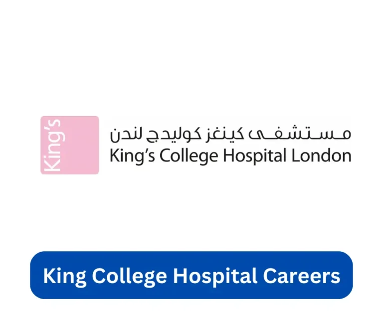 King College Hospital Careers 2024 @kingscollegehospitaldubai.com Career Portal