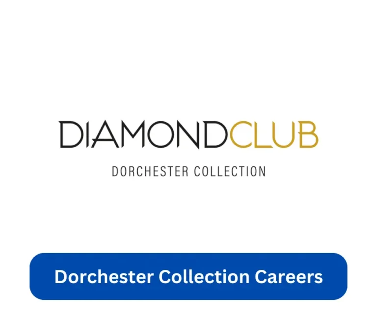 Dorchester Collection Careers 2024 @www.dorchestercollection.com Career Portal