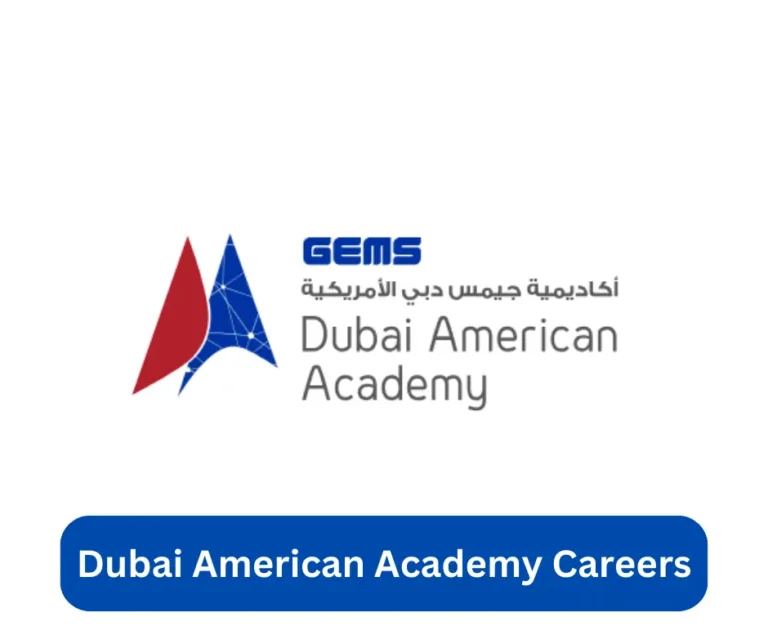 Dubai American Academy Careers 2024 @www.gemsaa-dubai.com Career Portal